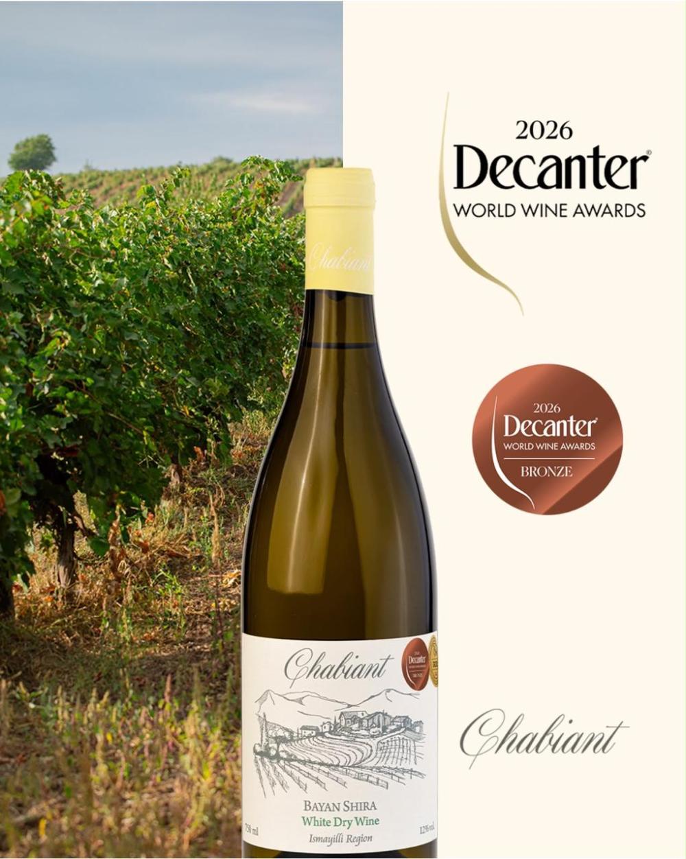 Nüfuzlu Decanter World Wine Awards (DWWA) 2026 müsabiqəsində Chabiant Bayan Shira 2024 şərabı 88 bal toplayaraq bürünc medala layiq görüldü